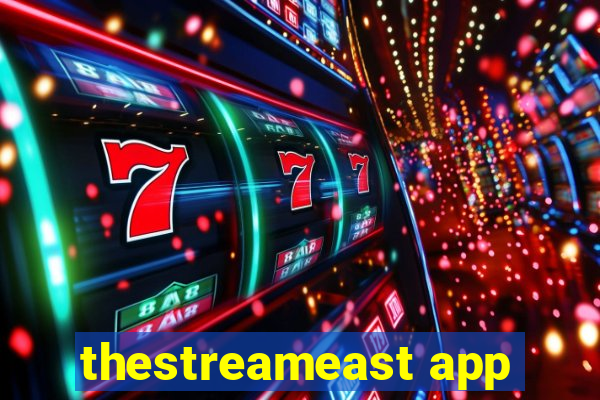 thestreameast app